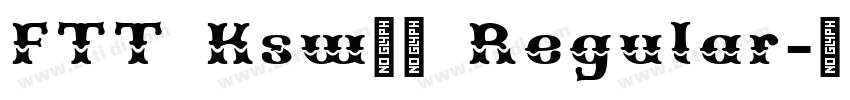FTT Ksw飛龍 Regular字体转换